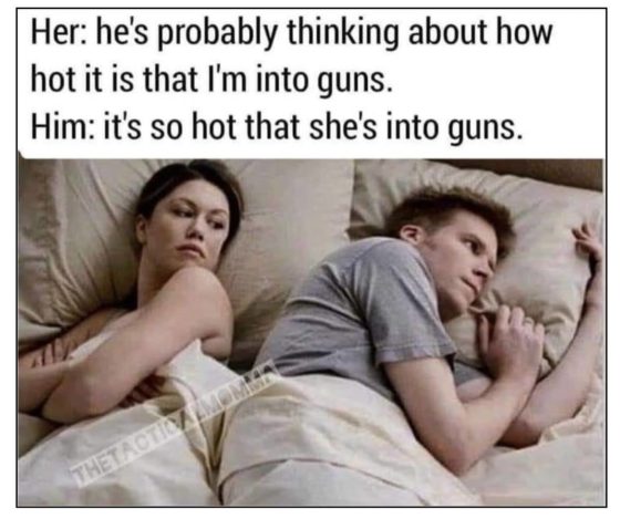 Gun Meme of the Day: She’s Into Guns Edition