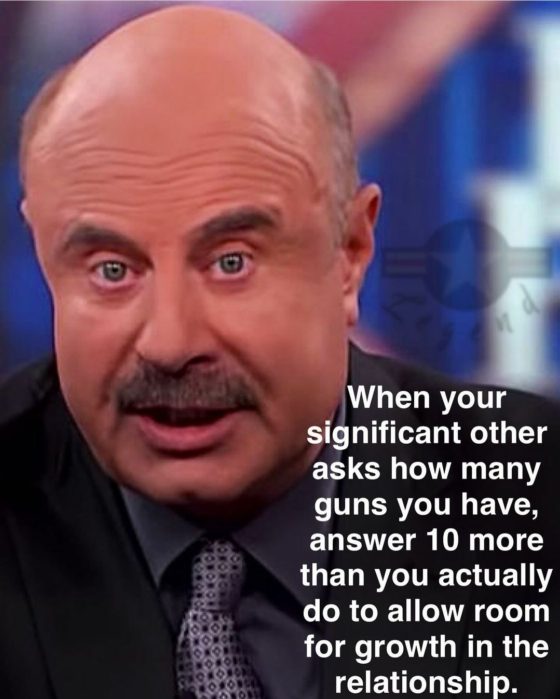 Gun Meme of the Day: Dr Phil’s Relationship Advice Edition