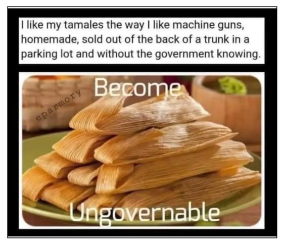 Gun Meme of the Day: Hot Tamale Edition