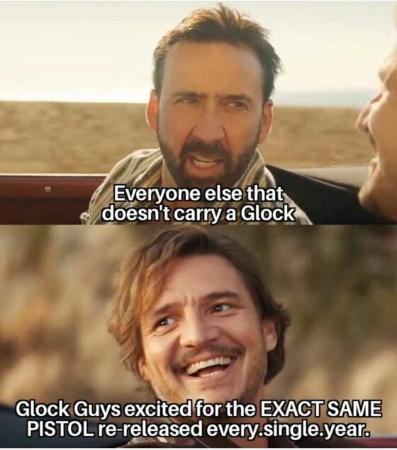 Gun Meme of the Day: New GLOCKS Edition