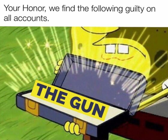 Gun Meme of the Day: That’s How it Works Edition