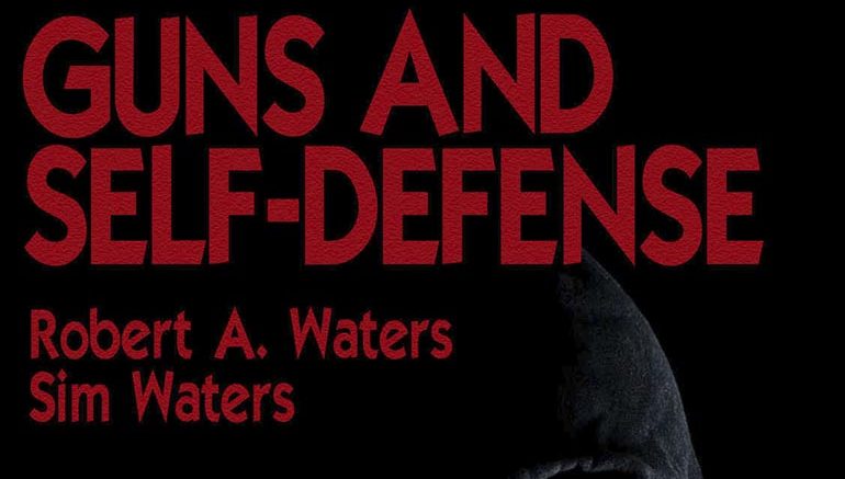 Book Review: Guns and Self-Defense: 23 Inspirational True Crime Stories